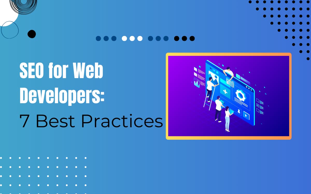 7 Web Development SEO Best Practices In 2024