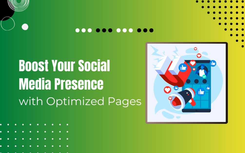 Read more about the article Optimize Social Media Pages For Raise Search Performance