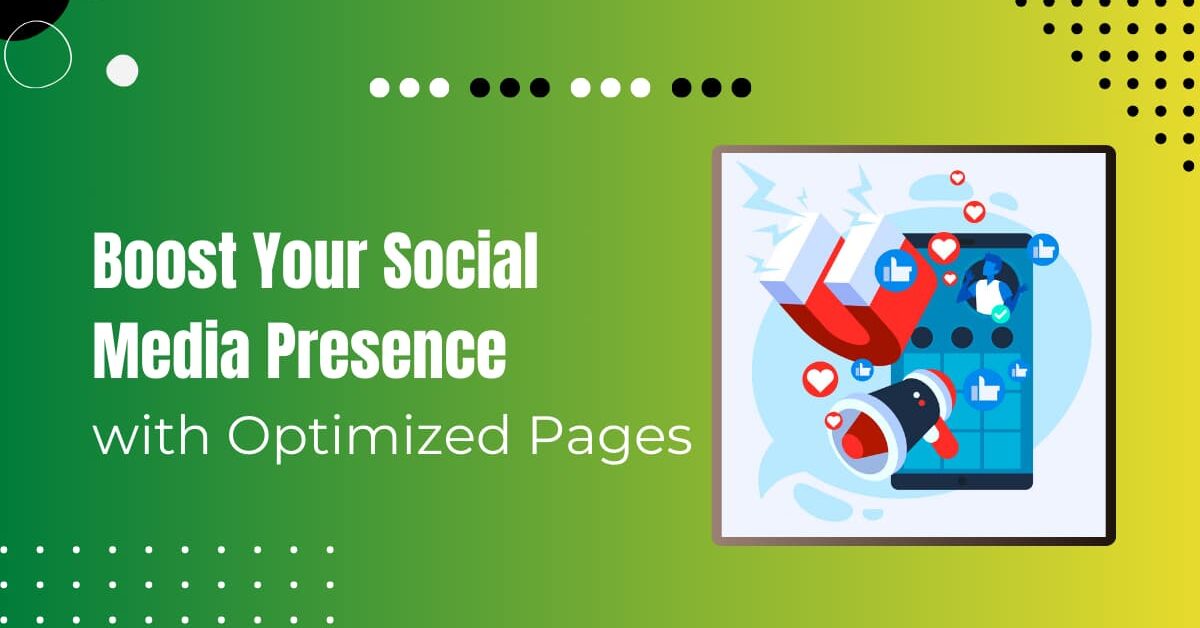 Read more about the article Optimize Social Media Pages For Raise Search Performance
