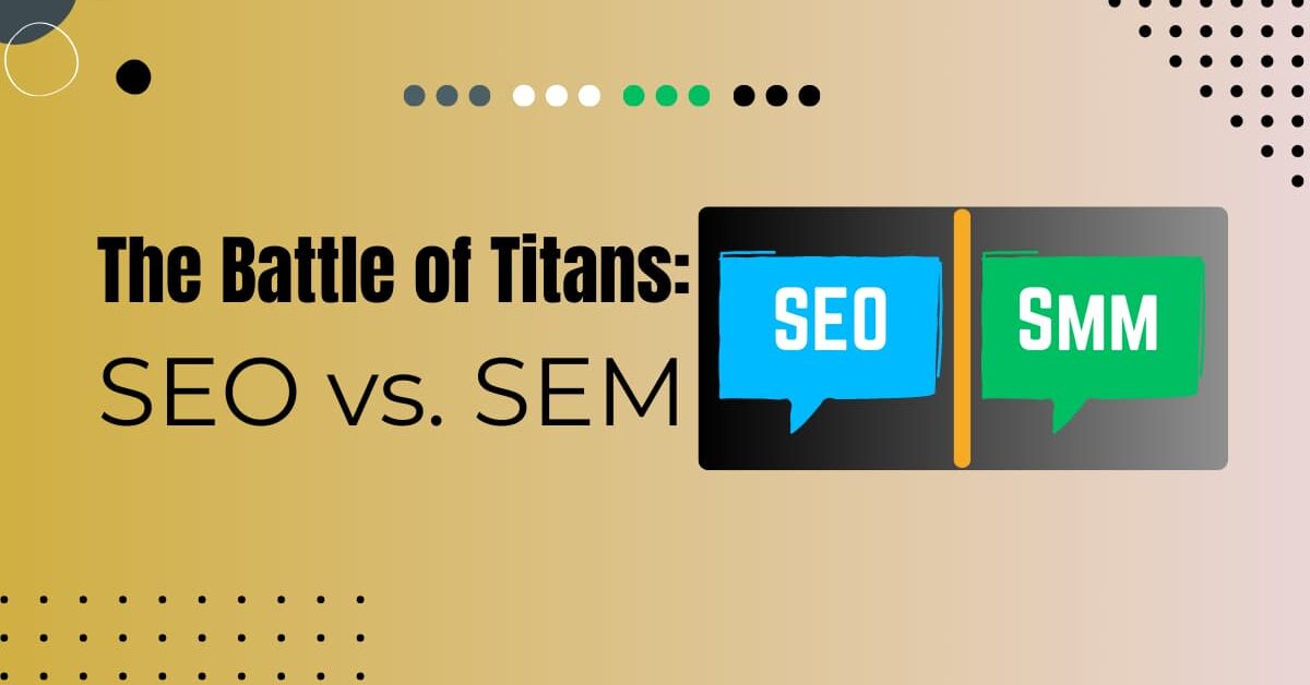 Read more about the article SEO Or SEM Which Is Better & What’s The Difference?