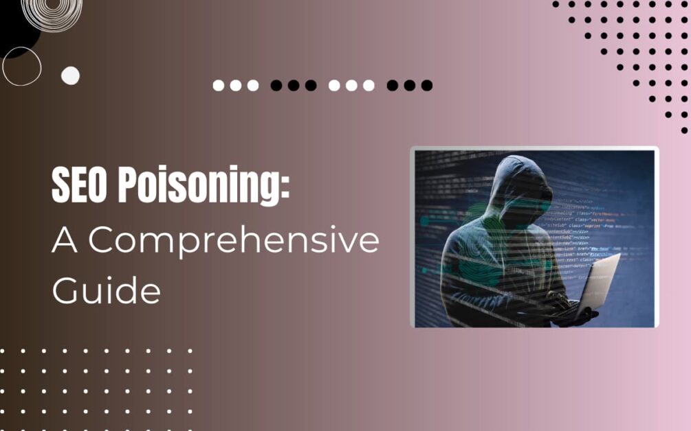 Read more about the article What Is SEO Poisoning & How To Prevent It
