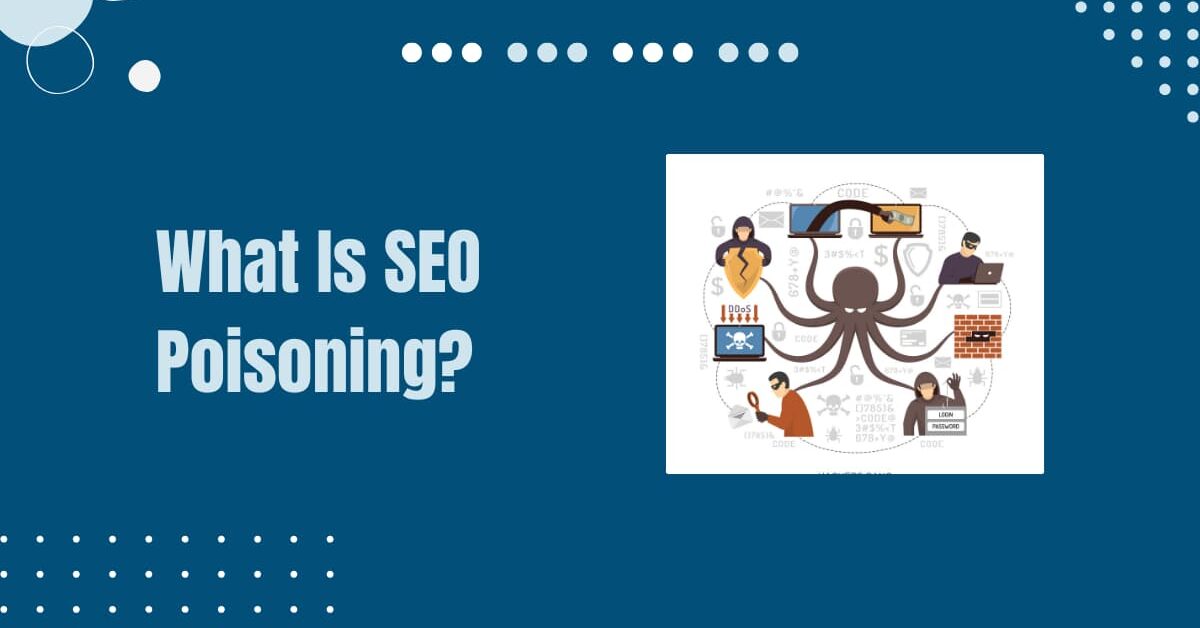 Read more about the article What Is SEO Poisoning? The Dark Side of SEO