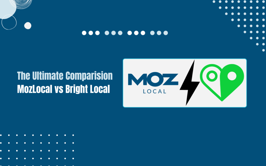 Read more about the article Moz Local vs BrightLocal: My Genuine Comparison 2025