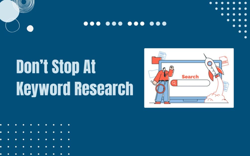 Read more about the article What to Do After Keyword Research: 9 Next Steps