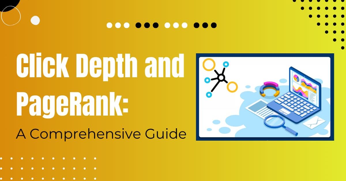 Read more about the article What Is The Relationship Of Click Depth To Pagerank: Full Guide 