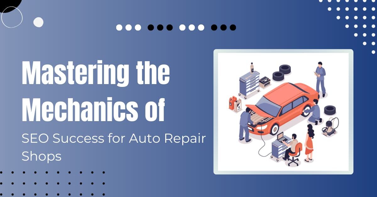 Read more about the article SEO For Auto Repair Shops: Navigating The Road To Online Success