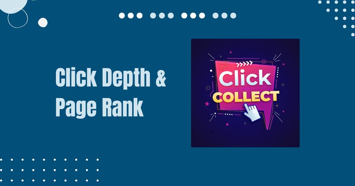 Read more about the article What Is The Relationship Of Click Depth To Pagerank?