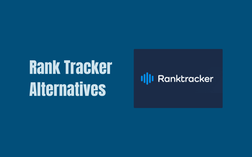 Rank Tracker Alternatives