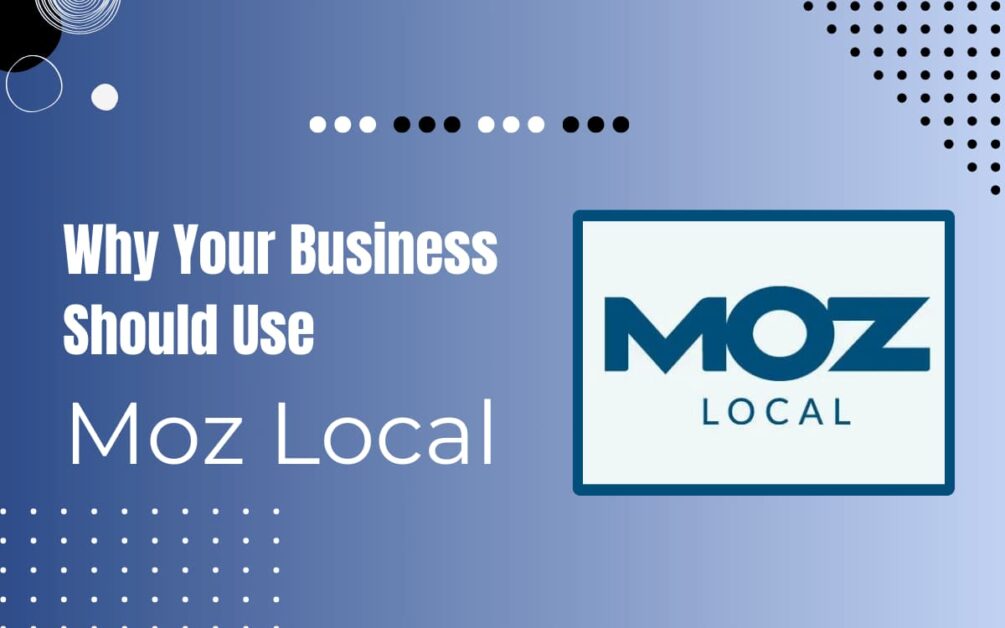 Is Moz Local Worth it