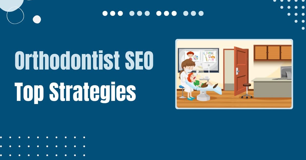 Read more about the article Search Engine Optimization for Orthodontists: Unlocking Growth