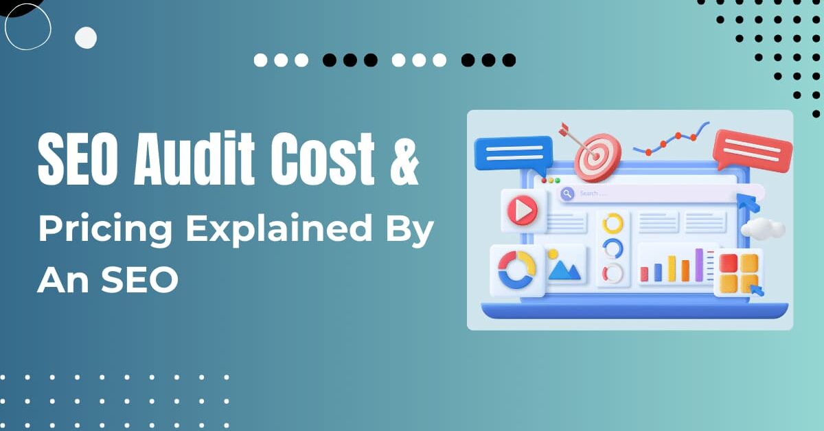 Read more about the article How Much Does an SEO Audit Cost in 2024?