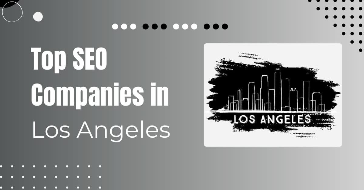 Read more about the article 35 Best SEO Companies in Los Angeles – SWS