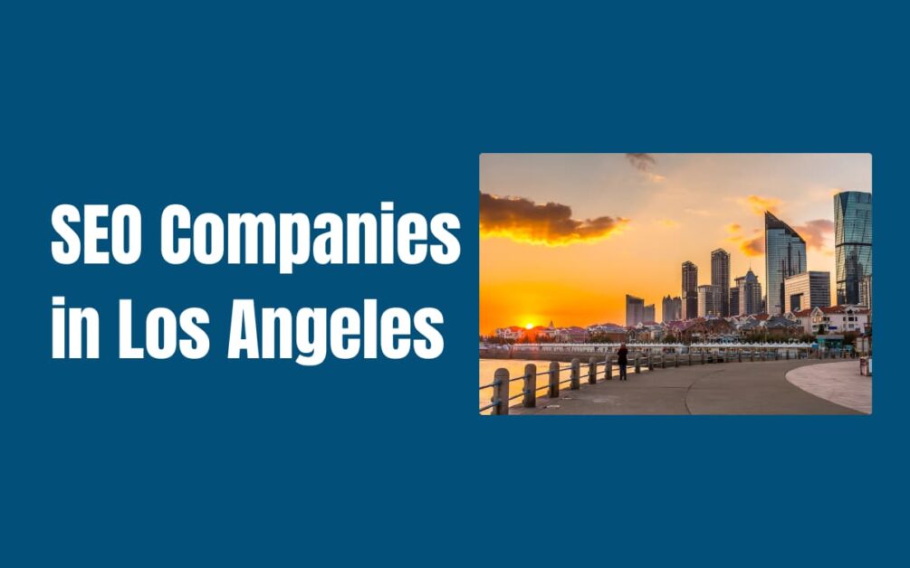 Best SEO Companies in Los Angeles