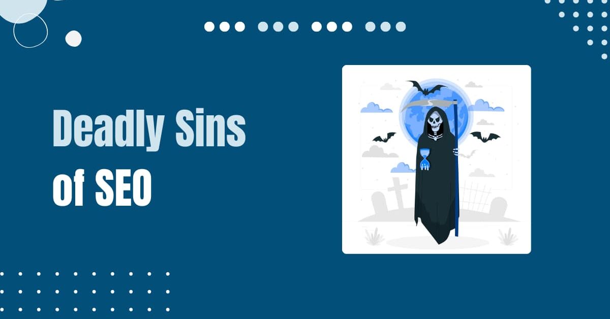 Read more about the article The 11 Deadly Sins Of Search Engine Optimization (2025)