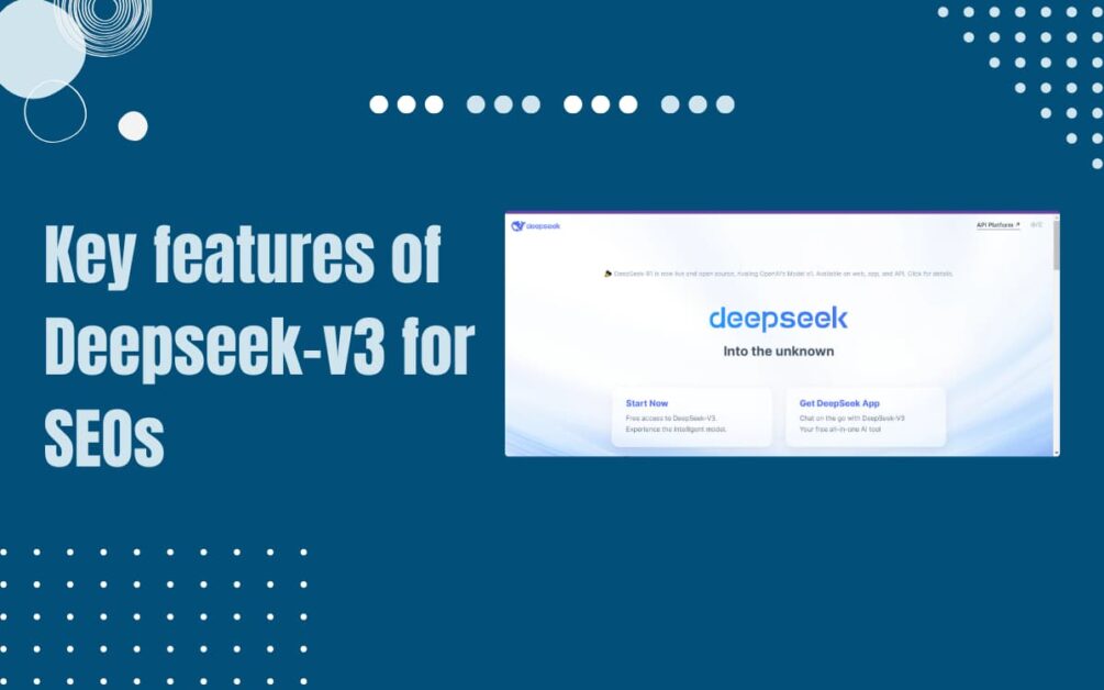 Read more about the article What are the key features of Deepseek-v3 for SEOs